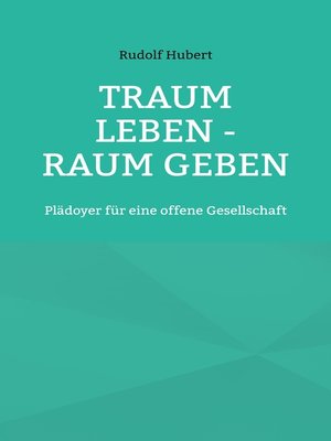 cover image of Traum leben--Raum geben